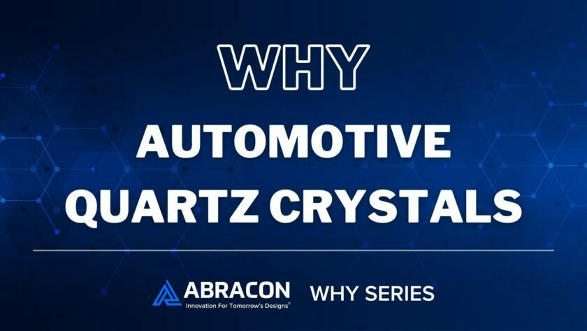 Why Automotive Quartz Crystals
