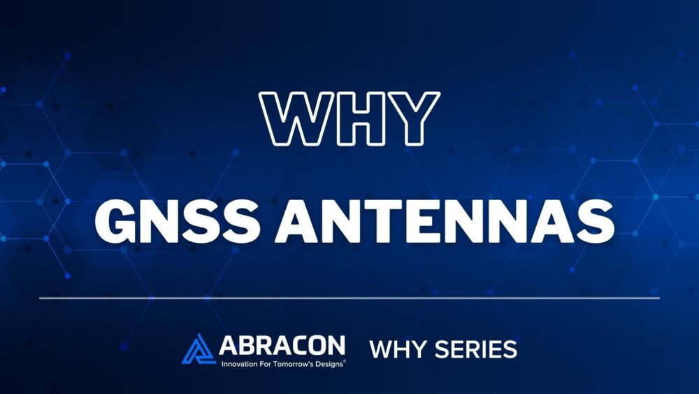 Why GNSS Antennas