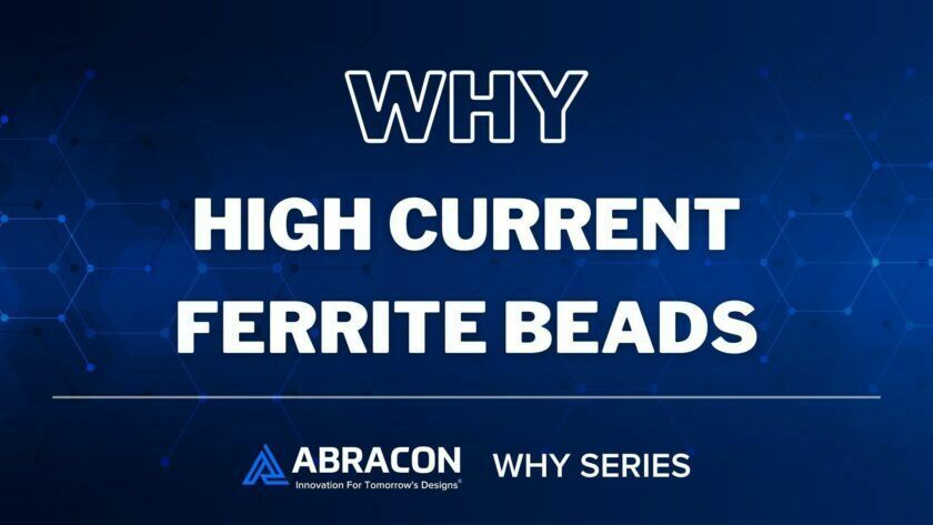 Why High Current Ferrite Beads