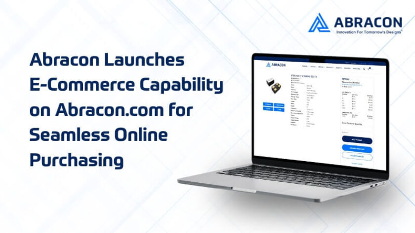 Abracon Launches E Commerce Capability on Abracon com for Seamless Online Purchasing 1